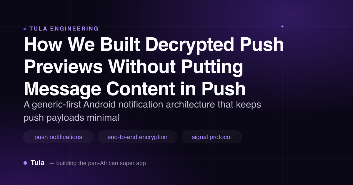 How We Built Decrypted Push Previews Without Putting Message Content in Push